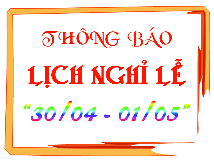 Thông báo nghỉ lễ 30/4 và 01/5 - Nhà đất Gia Lâm