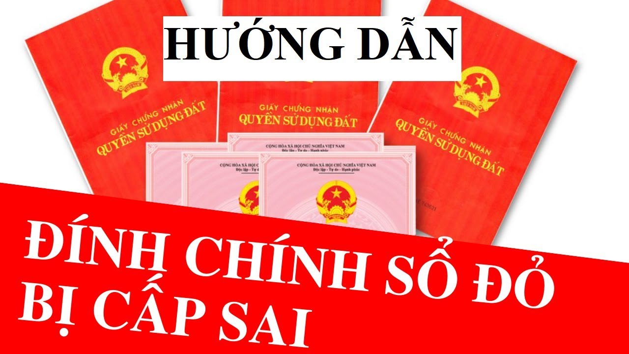 Hướng dẫn thủ tục đính chính thông tin trên sổ đỏ