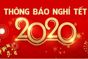 Thông báo thời gian nghỉ Tết dương lịch và âm lịch 2020